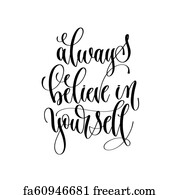 Free art print of Always believe in yourself. Always believe in ...