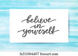 Free Art Print Of Always Believe In Yourself. Always Believe In 