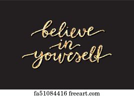 Free Art Print Of Always Believe In Yourself. Always Believe In 