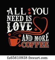 free art print of all you need is coffee hand drawn