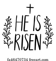 Free art print of Easter holiday celebration. He Is Risen handwriting ...