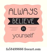 Free art print of Always believe in yourself. Always believe in ...