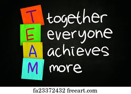 Free art print of TEAM acronym (Together Everyone Achieves More ...